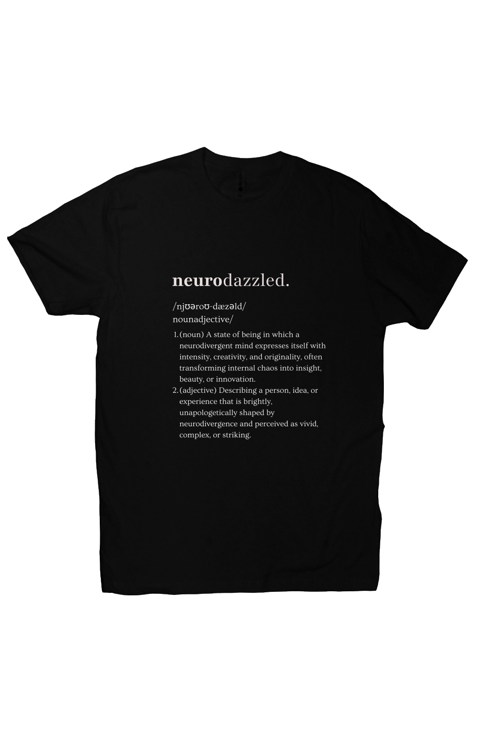 Neurodazzled Defition Tee